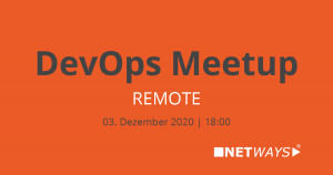 DevOps Meetup Remote hosted by NETWAYS
