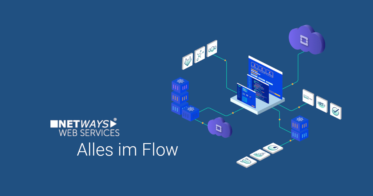 NETWAYS Managed Services – Alles im Flow