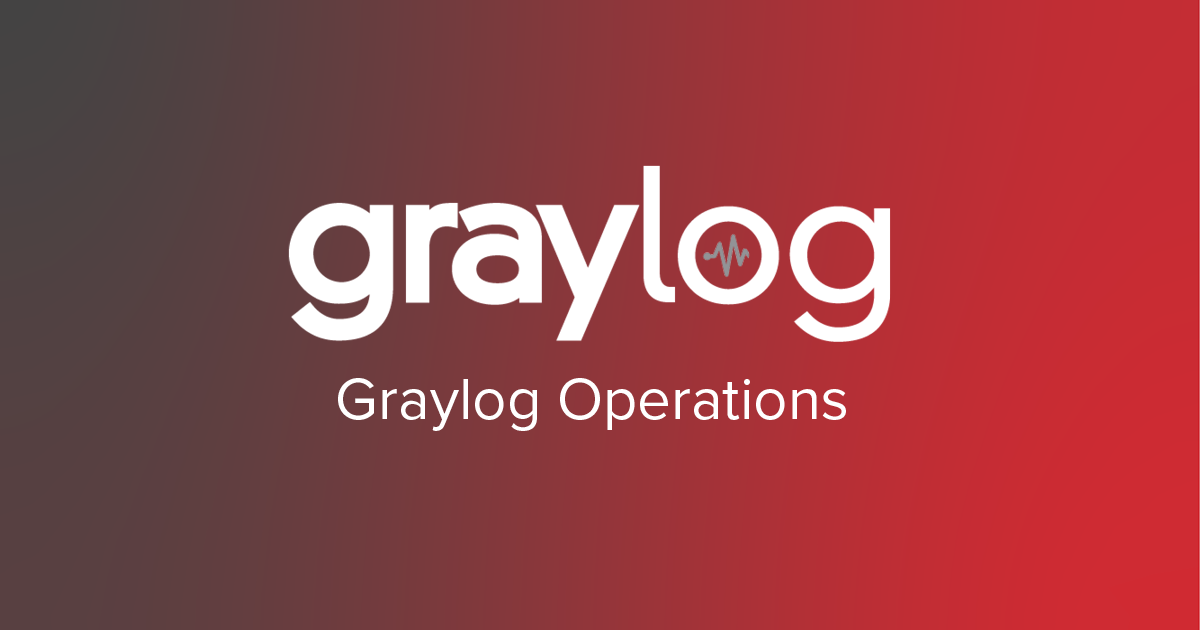 Aus Graylog ENTERPRISE wird Graylog Operations