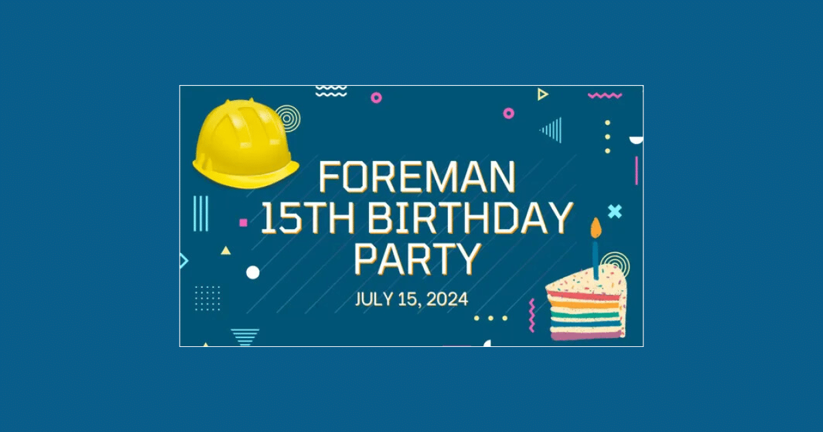 Foreman Birthday Event 2024 – Save the Date